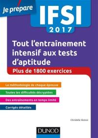 IFSI 2017 : tout l'entraînement intensif aux tests d'aptitude : plus de 1.800 exercices