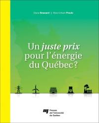 Un juste prix pour l'énergie du Québec?