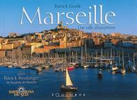 Marseille : une ville d'exceptions