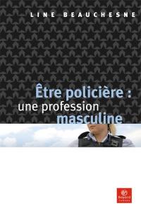 Être policière : profession masculine