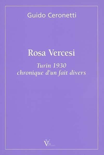 Rosa Vercesi : Turin 1930, chronique d'un fait divers