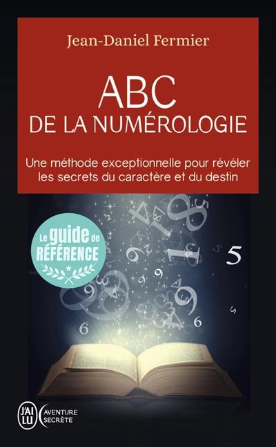 ABC de la numérologie : découvrez les clés de votre avenir