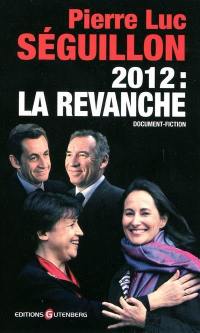 2012, la revanche : document-fiction