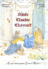 Sainte Claudine Thévenet : loués soient à jamais Jésus et Marie