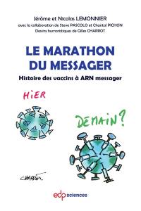 Le marathon du messager : histoire des vaccins à ARN messager