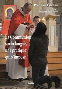 La communion sur la langue, une pratique qui s'impose !