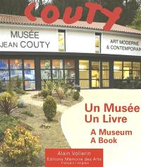 Jean Couty (1907-1991) : un musée, un livre. Jean Couty (1907-1991) : a museum, a book