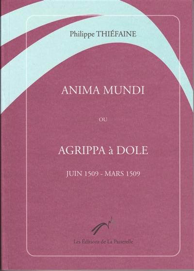 Anima mundi ou Agrippa à Dole : juin 1509-mars 1509