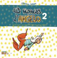 Les voyages d'Angelo : une BD imaginée avec les résidents de l'Ehpad Pierre Mauroy de Harnes. Vol. 2