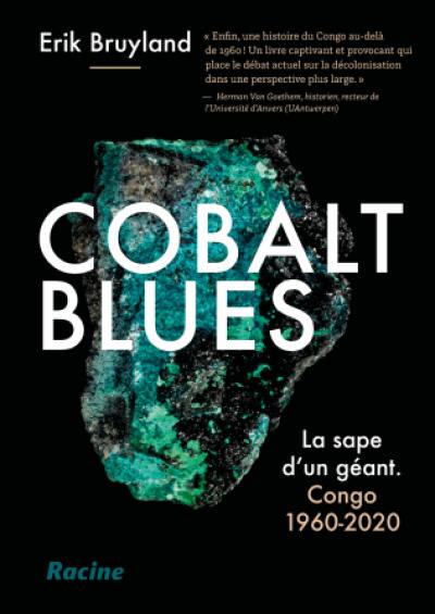Cobalt blues : la sape d'un géant : Congo 1960-2020