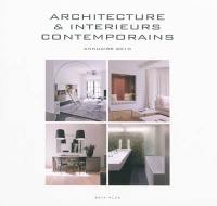 Architecture & intérieurs contemporains : annuaire 2010. Contemporary architecture and interiors : yearbook 2010. Hedendaagse architectuur & interieurs : jaarboek 2010