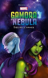 Gamora et Nebula : soeurs d'armes