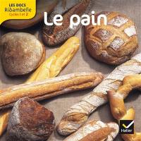 Ribambelle, cycle 2 : la fabrication du pain : documentaire