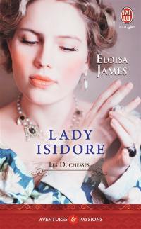 Les duchesses. Vol. 4. Lady Isidore