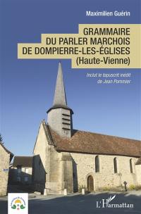 Grammaire du parler marchois de Dompierre-les-Eglises (Haute-Vienne)