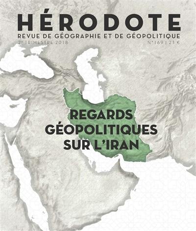 Hérodote, n° 169. Regards géopolitiques sur l'Iran
