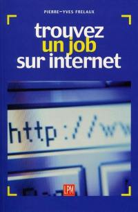 Trouvez un job sur Internet