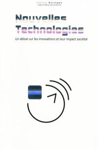 Nouvelles technologies : un débat sur les innovations et leur impact sociétal