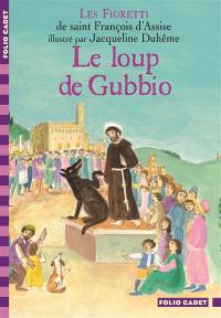Les Fioretti de saint François d'Assise : le loup de Gubbio