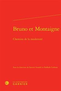Bruno et Montaigne : chemins de la modernité