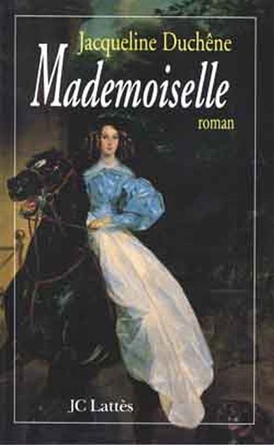 Mademoiselle : duchesse de Montpensier
