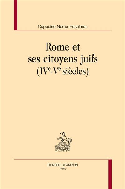 Rome et ses citoyens juifs : IVe-Ve siècles