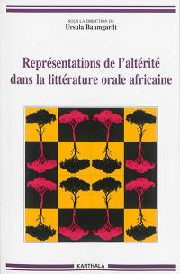 Représentations de l'altérité dans la littérature orale africaine
