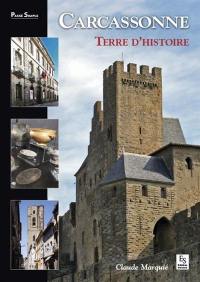 Carcassonne : terre d'histoire
