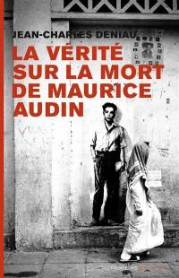 La vérité sur la mort de Maurice Audin