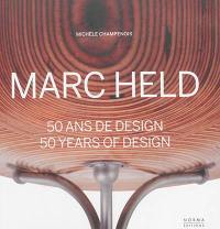 Marc Held : 50 ans de design. Marc Held : 50 years of design
