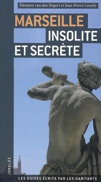 Marseille insolite et secrète