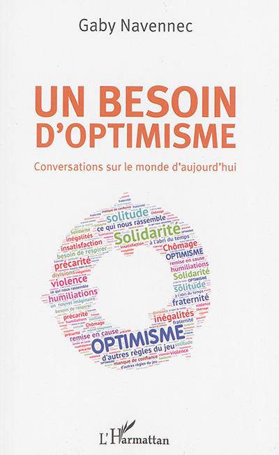 Un besoin d'optimisme : conversations sur le monde d'aujourd'hui