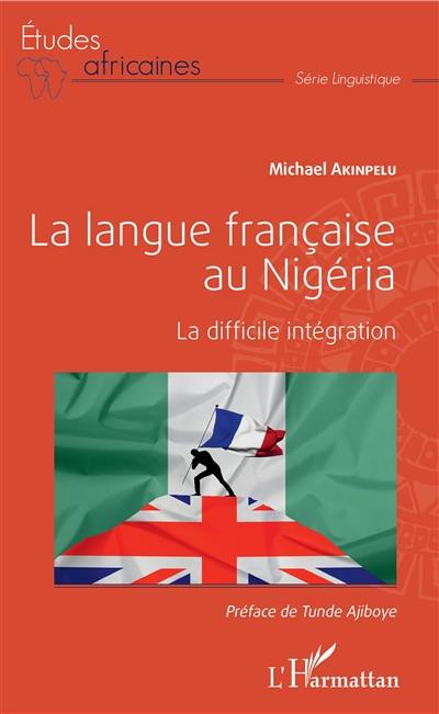 La langue française au Nigeria : la difficile intégration