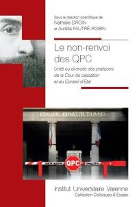Le non-renvoi des QPC : unité ou diversité des pratiques de la Cour de cassation et du Conseil d'Etat