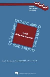 Québec 2000 : quel développement?