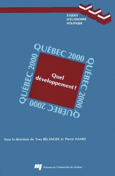 Québec 2000 : quel développement?