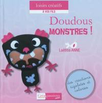 Doudous monstres ! : des créations rigolotes et colorées