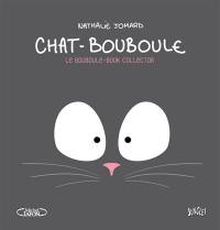 Chat-Bouboule. Le Bouboule-book collector