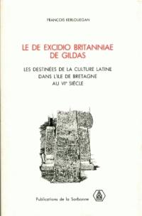 Le De excidio Britanniae de Gildas : les destinées de la culture latine dans l'île de Bretagne au VIe siècle