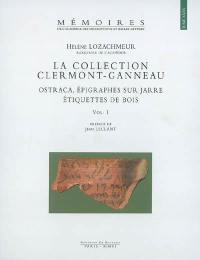 La collection Clermont-Ganneau : ostraca, épigraphes sur jarre, étiquettes de bois