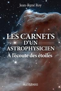 Les carnets d'un astrophysicien : à l’écoute des étoiles