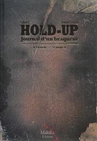 Hold-up : journal d'un braqueur. Vol. 2. 1988-2003