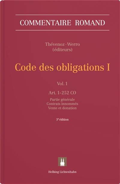 Code des obligations. Vol. 1. Art. 1-252 CO : partie général, contrats innommés, vente et donation