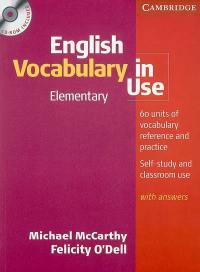 English vocabulary in use, elementary : 60 units of vocabulary reference and practice, self-study and classroom use, with answers