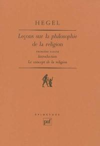 Leçons sur la philosophie de la religion. Vol. 1. Introduction