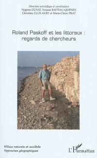 Roland Paskoff et les littoraux : regards de chercheurs