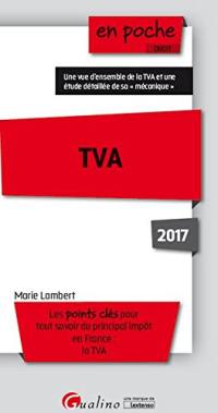 TVA : les points clés pour tout savoir du principal impôt en France : la TVA