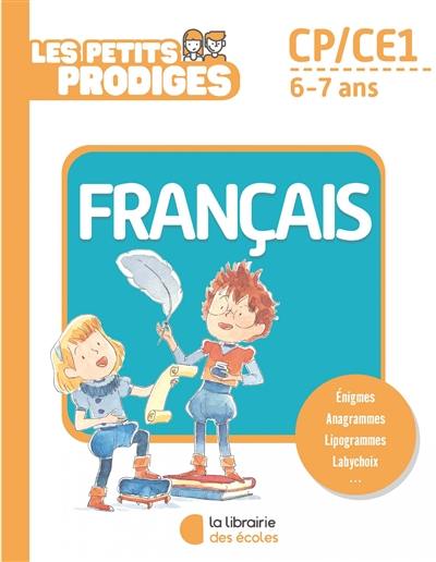 Les petits prodiges, français CP-CE1, 6-7 ans : énigmes, anagrammes, lipogrammes, labychoix...
