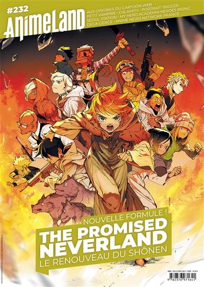 Anime land : le magazine français de l'animation, n° 232. The promised neverland : le renouveau du shônen