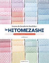 Leçon de broderie sashiko : le hitomezashi : 50 projets originaux, grilles incluses